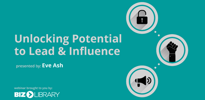 Unlocking Potential To Lead And Influence Eve Ash
